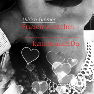 Frauen Verstehen - kannst auch Du!